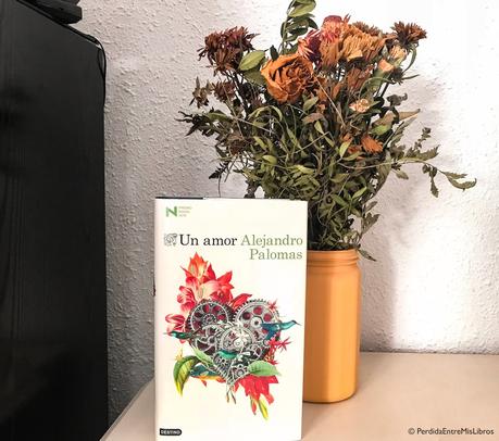 'Un amor' de Alejandro Palomas Perdida entre mis libros