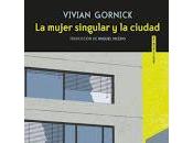mujer singular ciudad. Vivian Gornick