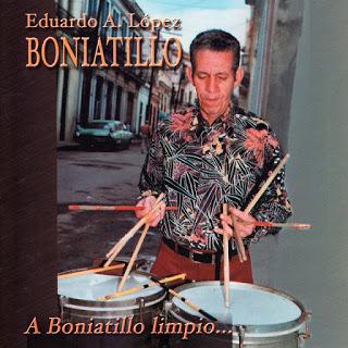 Eduardo A. López (Boniatillo) - A Boniatillo Limpio...
