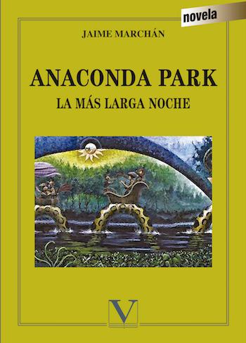 “Anaconda Park”: retrato de un país con tristura | Iván Rodrigo Mendizábal