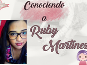 (Entrevista) Conociendo Ruby Martínez