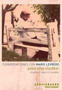 “Conversaciones con Mario Levrero” de Pablo Silva Olazábal