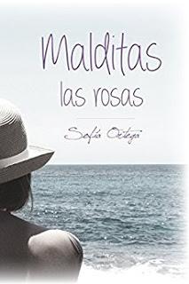 Malditas las rosas - Sofía Ortega