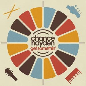 Chance Hayden Get Somethin'