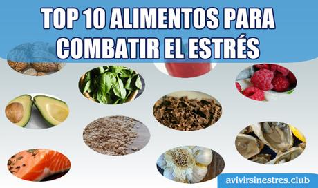 Top 10 alimentos para combatir el estrés