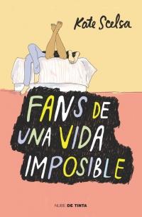 Reseña: Fans de una vida imposible