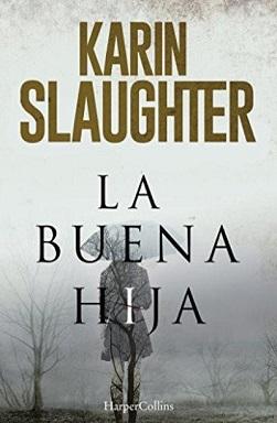 Portada de La buena hija de Karin Slaughter, donde se ve un cielo con nieva y la silueta de una mujer con paraguas. El título y el nombre ocupan media portada cada uno.