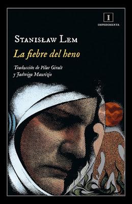 La fiebre del heno. Stanislaw Lem