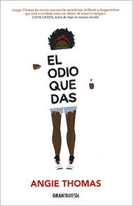 Reseña: El odio que das de Angie Thomas