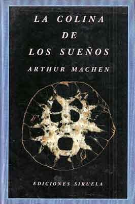 La Colina de los Sueños de Arthur Machen La Colina de los Sueños de Arthur Machen
