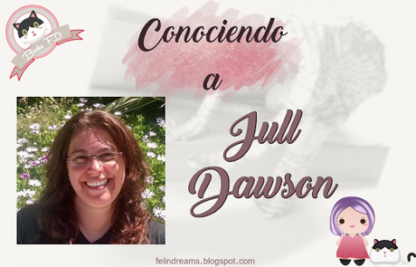 (Entrevista) Conociendo a # 15 - Jull Dawson