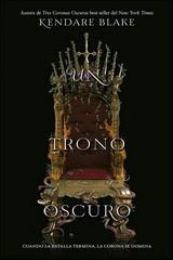 Reseña: Un trono oscuro de Kendare Blake