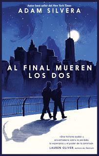 Al final mueren los dos - Adam Silvera