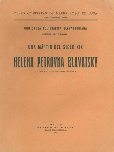 H.P. Blavatsky una Martir del Siglo XIX por Marío Roso de Luna