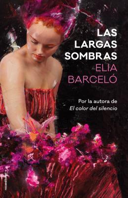 Las largas sombras - Elia Barceló