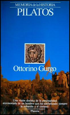 OTTORINO GURGO; “PILATOS”.