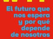 economía WTF; futuro espera depende nosotros