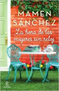 LA HORA DE LAS MUJERES SIN RELOJ - MAMEN SÁNCHEZ