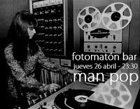 Jueves de Man Pop en Fotomatón Bar