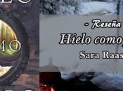 Reseña: Hielo como fuego, Sara Raasch