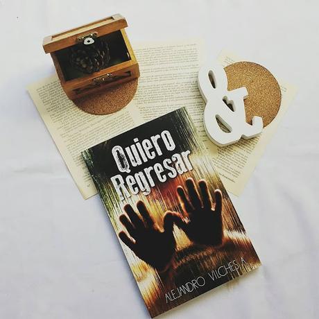 Reseña | Quiero Regresar - Alejandro Vilches Reseña | Quiero Regresar - Alejandro Vilches