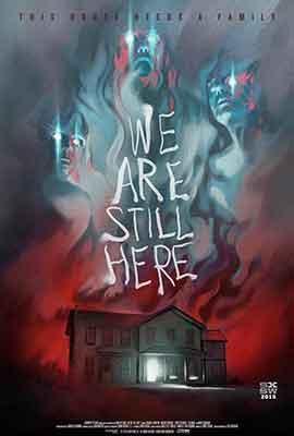 We Are Still Here una buena película dirigida por Theo Geoghegan 