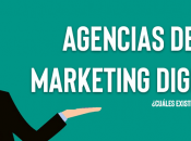 Agencias marketing digital ¿Cuáles existen? ¿Qué hacen?