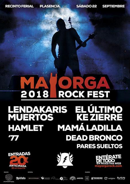 Mayorga Rock Fest 2018: Lendakaris Muertos, El Último Ke Zierre, Hamlet, Mamá Ladilla, '77, Dead Bronco... Mayorga Rock Fest 2018: Lendakaris Muertos, El Último Ke Zierre, Hamlet, Mamá Ladilla, '77, Dead Bronco...