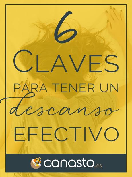 6 Claves para tener un descanso efectivo 6 Claves para tener un descanso efectivo
