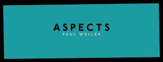 Paul Weller - Aspects (2018)