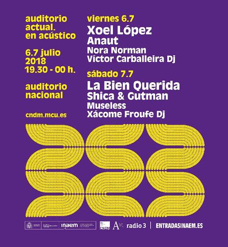 El Auditorio Nacional abre sus puertas a Xoel López, La Bien Querida, Anaut, Nora Norman... El Auditorio Nacional abre sus puertas a Xoel López, La Bien Querida, Anaut, Nora Norman...