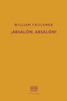 ¡Absalón, Absalón! William Faulkner