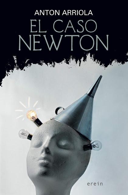 ANTÓN ARRIOLA, EL CASO NEWTON: EL NIHILISMO QUE POR SÍ SOLO SE PIERDE EN LAS ENCRUCIJADAS DE LA FE ANTÓN ARRIOLA, EL CASO NEWTON: EL NIHILISMO QUE POR SÍ SOLO SE PIERDE EN LAS ENCRUCIJADAS DE LA FE