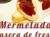 Mermelada casera fresa