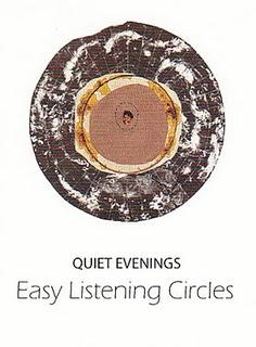 Quiet Evenings - Spirit Smoke (Kim Dawn ,2011) / Easy Listening Circles (Digitalis,2010)
