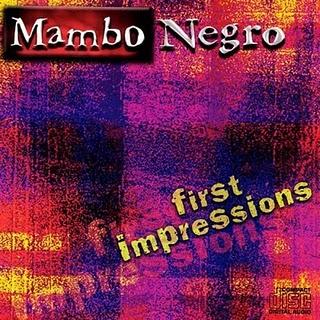 Mambo Negro-First Impressions