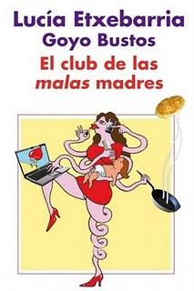 Bienvenida al club de las Mala Madres !!!