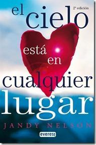 El cielo está en cualquier lugar ~ Jandy Nelson El cielo está en cualquier lugar ~ Jandy Nelson