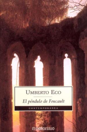 Umberto Eco - El péndulo de Foucault