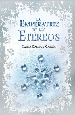 La Emperatriz de los Etéreos, de Laura Gallego García - Crítica literaria