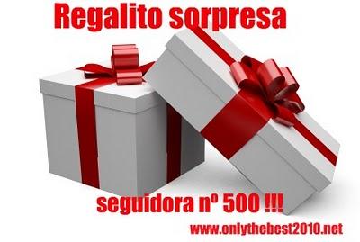 ¡¡¡ REGALO SORPRESA PARA MI SEGUIDORA NÚMERO 500 !!!