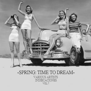 Various Artists – Spring: Time To Dream Indiecaciones Vol.7