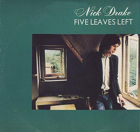 Nick Drake – Five Leaves Left