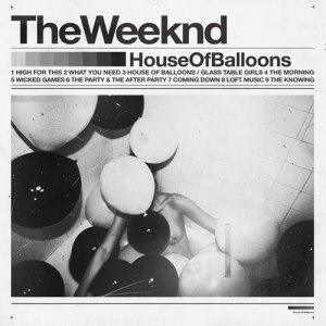 The Weeknd – House Of Ballons