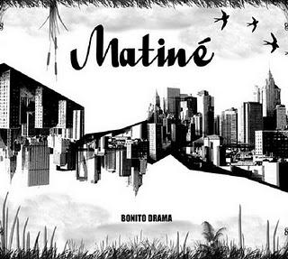 MATINÉ / BONITO DRAMA (SINGLE)