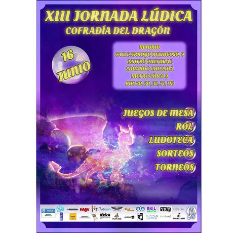 XIII Jornadas Lúdicas de La Cofradía del Dragón XIII Jornadas Lúdicas de La Cofradía del Dragón