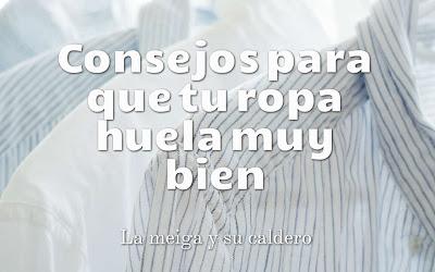 Consejos para que tu ropa huela muy bien Consejos para que tu ropa huela muy bien