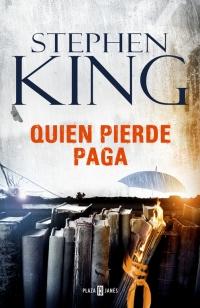 QUIEN PIERDE PAGA QUIEN PIERDE PAGA