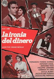 IRONÍA DEL DINERO, LA (España, 1957) Comedia