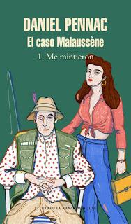 Caso Malaussène 1. Me mintieron. Daniel Pennac Caso Malaussène 1. Me mintieron. Daniel Pennac